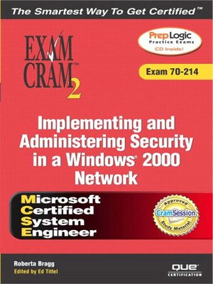 cover image of MCSA/MCSE Implementing and Administering Security in a Windows 2000 Network Exam Cram 2 (Exam Cram 70-214)